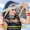 About karto Ghana Dina Se Payer Song